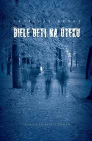 Biele deti na úteku - Hrubý Ladislav