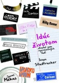 Idúc životom - Stadrucker Ivan 1