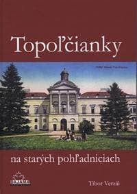 Topoľčianky na starých pohľadniciach - Verzál Tibor