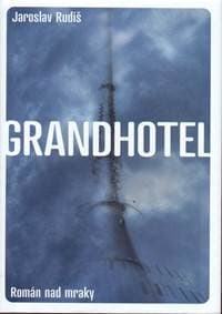 Grandhotel - Rudiš Jaroslav 1