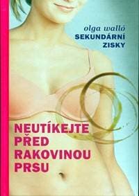 Neutíkejte před rakovinou prsu - Walló Olga 1