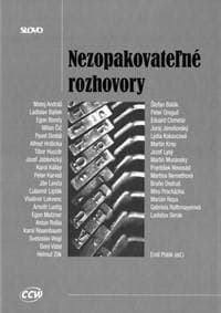 Nezopakovateľné rozhovory - Kolektív