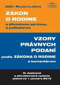 Zákon o rodine a vzory právnych podaní - Illášová Milada