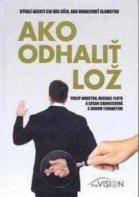 Ako odhaliť lož - Kolektív autorov