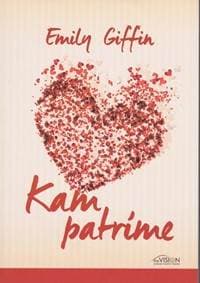 Kam patríme - Giffinová Emily