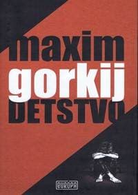 Detstvo - Gorkij Maxim 1