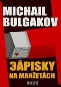 Zápisky na manžetách - Bulgakov Michail 1