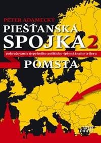 Piešťanská spojka 2 – Pomsta - Adamecký Peter 1