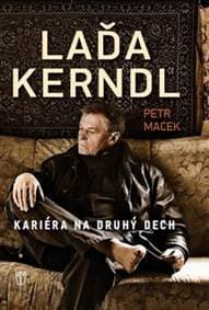 Laďa Kerndl Kariéra na druhý dech - Macek Petr 1