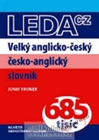 Velký anglicko-český česko-anglický slovník 685 tisíc - LEDA - Fronek Josef