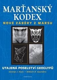 Marťanský kodex - Utajená poselství geoglyfů - Hass George J., Saunders William R. 1