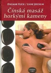 Čínská masáž horkými kameny - Fleck Dagmar