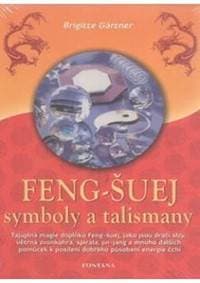 Feng-šuej symboly a talismany - Gärtner Brigitte 1