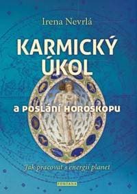 Karmický úkol a poslání horoskopu - Nevrlá Irena 1