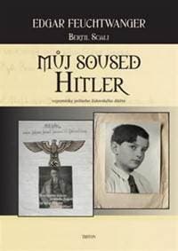 Můj soused Hitler - vzpomínky jednoho židovského dítěte - Feuchtwanger Edgar