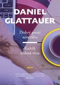 Dobrý proti severáku / Každá sedmá vlna - Glattauer Daniel 1