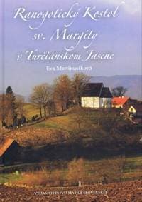 Ranogotický Kostol sv.Margity v Turčianskom - Eva Martinusíková 1