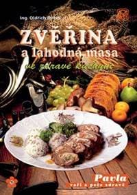 Zvěřina a lahodná masa ve zdravé kuchyni - Dufek Oldřich 1