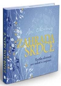 Zahrada srdce - Chinmoy Sri 1