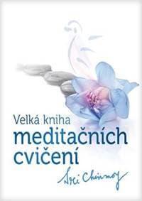 Velká kniha meditačních cvičení - Chinmoy Sri 1