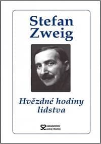 Hvězdné hodiny lidstva - Zweig Stefan 1