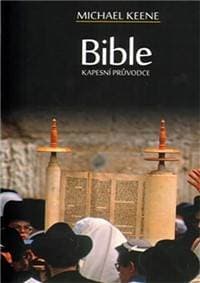 Bible - Kapesní průvodce - Keene Michael 1