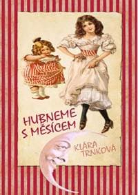 Hubneme s Měsícem - Trnková Klára 1