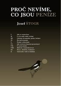 Proč nevíme, co jsou peníze - Štogr Josef 1
