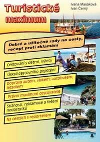 Turistické maximum - Dobré a užitečné rady na cesty, recept proti zklamání - Masáková, Ivan Černý Ivana