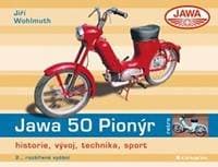 Jawa 50 Pionýr - historie, vývoj, technika, sport - 2.vydání - Wohlmuth Jiří