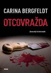 Otcovražda - Severský krimiromán - Bergfeldt% Carina
