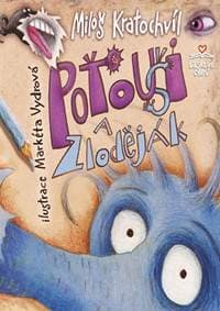 Poťouši a zloděják - Kratochvíl Miloš 1
