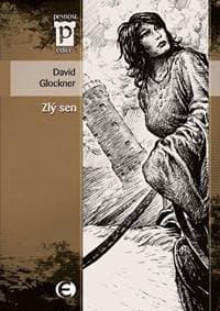 Zlý sen (Edice Pevnost) - Glockner David 1