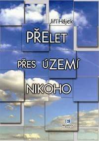 Přelet přes území nikoho - Hájek Jiří 1