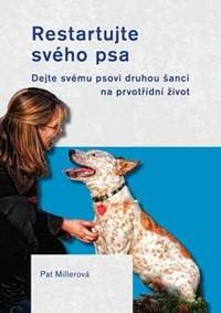 Restartujte svého psa - Millerová Pat 1