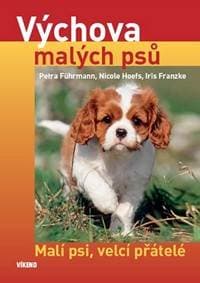 Výchova malých psů - Führmann a kolektiv Petra 1
