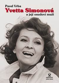 Yvetta Simonová a její osudoví muži - Vrba Pavel