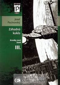 Záhadná kukla - Kroniky nové Země III. (Edice Pevnost) - Pecinovský Josef 1