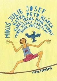 Mikuš Julie Josef Katka Petr Klárka Karel Irena Hana Rudolf Marie Alenka Ladislav David Adélka - Fuchsová Irena 1