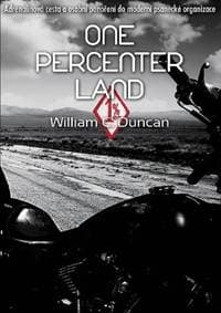 One Percenter Land - C. Duncan William