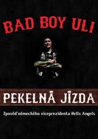 Pekelná jízda - Uli Bad Boy 1