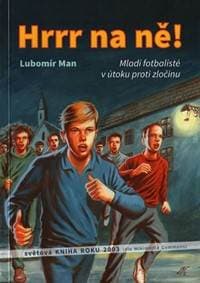 Hrrr na ně! - Man Lubomír 1