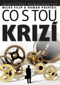Investiční poradenství: Co s tou KRIZÍ - Kolektív
