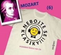 Nebojte se klasiky 6 - Wolfgang Amadeus Mozart - CD - CD 1