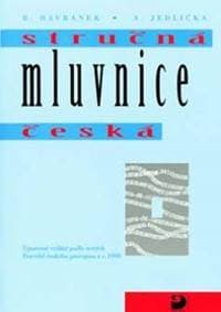 Stručná mluvnice česká - Upravené vydání podle nových pravidel českého pravopisu z r. 1993 - Havránek, Jedlička A. B.