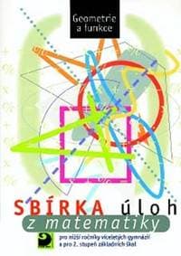 Sbírka úloh z matematiky - Goniometrie a funkce - Dytrych 1