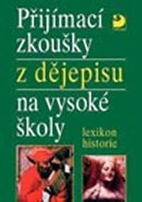 Přijímací zkoušky z dějepisu na VŠ - Veselý Zdeněk