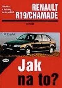 Renault 19/Chamade od 11/88 do 1/96 - Jak na to? - 9. - Etzold Hans-Rudiger Dr.