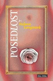 Posedlost - Longinová Helena 1