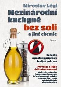 Mezinárodní kuchyně bez soli a jiné chemie - Légl Miroslav 1
